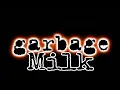 Download Lagu GARBAGE - Milk (Lyric Video)