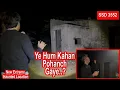 Download Lagu SSD 3552 | Ye Hum Kahan Pohanch Gaye..? | New Extreme Haunted Location |