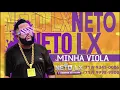 Download Lagu NETO LX - MINHA VIOLA