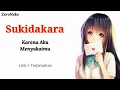 Download Lagu Sukidakara - Karena Aku Menyukaimu | Lagu Jepang Romantis // Lirik Dan Terjemahan
