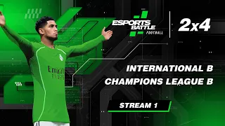 2026-04-03 - International B and Champions League B ESportsBattle eFootball Stream 1