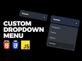Advanced Dropdown Menu Using HTML CSS JavaScript How to Make a Dropdown Menu From Scratch
