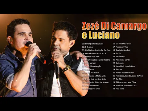 Download MP3 Zeze di Camargo e Luciano - Mix 30 Grandes Sucessos Románticas de Zeze di Camargo e Luciano