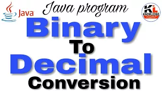binary to decimal conversion in java Knowledge Light