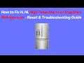 How to Fix H Hi High Temp Alarm on Frigidaire Refrigerator - Reset Troubleshooting Guide