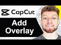 How To Add Overlay in CapCut PC Step By Step
