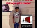 Da Chicago Grim reaper 1 1 1 1 1