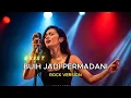 Lagu BUIH JADI PERMADANI - ROCK VERSION | EXIST COVER BY SAM STUDIO