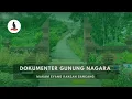 Lagu DOKUMENTER MAKAM KERAMAT GUNUNG NAGARA ( EYANG RAKEAN SANCANG )