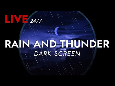 Download MP3 🔴 Rain and Thunder Sounds 24/7 - Dark Screen | Thunderstorm for Sleeping - Pure Relaxing Vibes