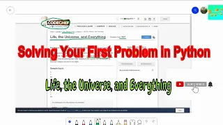Solving Your First Problem in Python CodeChef Life the Universe and Everything Learn Overflow