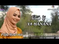 YA HANANA - Puja Syarma (LIRIK)