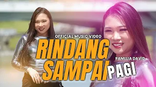 rindang sampai pagi pamelia david official music video 