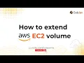 How to extend AWS EC2 EBS volume size
