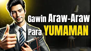 Simpleng Bagay na Dapat Gawin Araw-Araw Para Yumaman