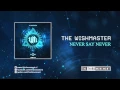 Download Lagu The Wishmaster - Never say never