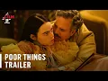 Poor Things TRAILER Starring Emma Stone Willem Defoe Mark Ruffalo Film4