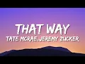 Download Lagu Tate McRae, Jeremy Zucker - that way (Lyrics)