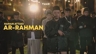 Download Hanan Attaki - Ar Rahman #ForestCamp MP3