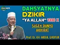 Download Lagu DAHSYATNYA DZIKIR YA ALLAH SUKSES SEGALA URUSAN DUNIA AKHIRAT - KH ABDUL GHOFUR LAMONGAN TERBARU