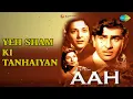 Yeh Sham Ki Tanhaiyan | Aah | Lata Mangeshkar Songs | Nargis