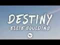 Lagu Ellie Goulding – Destiny (Lyrics)