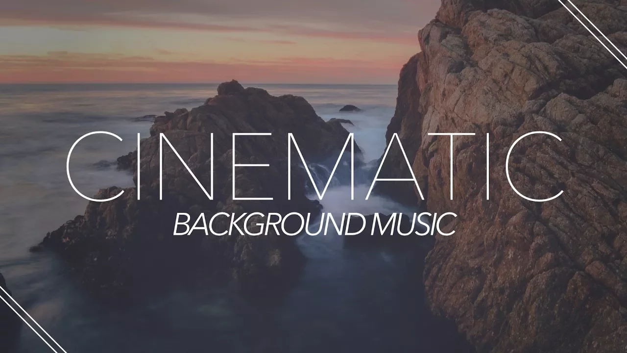 Inspiring Cinematic Background Music For Videos