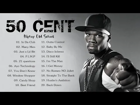 Download MP3 50 Cent Greatest Hits Full Album 2023 - Best Songs Of 50 Cent - HIP HOP OLD SCHOOL MIX