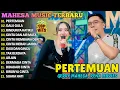 Lagu PERTEMUAN, GALA GALA, RINDUNYA HATIKU - RENA MOVIES, GERRY MAHESA - FULL ALBUM DANGDUT KOPLO MAHESA