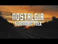 Lagu Nostalgia Summer Mix