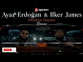 Ayaz Erdoğan & Ilker James - Düşman Başına / Duet Remix ( AI VERSION)