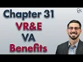 Maximize Your VA Benefits Chapter 31 VR E Explained