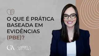 O que é prática baseada em evidências (PBE)?