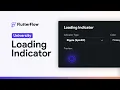 Loading Indicator FlutterFlow University