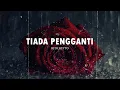 Lagu Bito Beyto - Tiada Pengganti (Lirik Video)