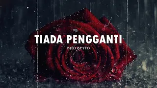 bito beyto tiada pengganti lirik video