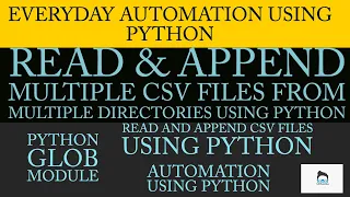 Everyday Automation Using Python How To Read Multiple CSV Files Using Python Multi Threading Part 7