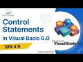 Control Statements Branching Statements in Visual Basic 6 0 If Else and Select Case Statements
