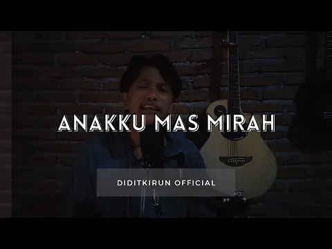 Download MP3 Anakku Mas Mirah - Lagu Sasak | DiditKirun Official