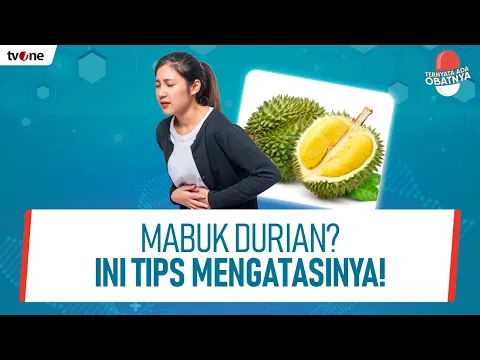 Cara Ini Bisa Kamu Lakukan Supaya Gak Mabuk Durian