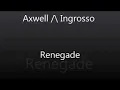 Download Lagu Axwell Λ Ingrosso - Renegade (Extended Mix)