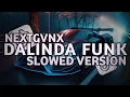 DALINDA FUNK - NEXTGVNX REMIX (SLOWED)