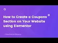 How to Create a Coupons Section on Your Website using Elementor PowerPack Addon for Elementor