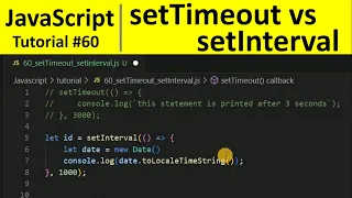 JavaScript Tutorial 60 - setTimeout vs setInterval in JavaScript Programming For Beginners