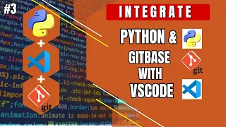 Integrating Git Bash and Python with VS Code Best in Market Python Course 2023