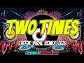 Lagu 2 Times Tiktok Viral Remix 2025 | DJR Remix