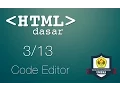 Download Lagu HTML Dasar : Code Editor (3/13)