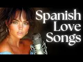 Lagu Spanish Love Songs – The Most Romantic Playlist Of All Time