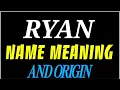 What does the name RYAN mean RYAN meaning in english Meaning of name RYAN
