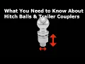 RV 101 - What you need to know about Hitch Balls Trailer Couplers